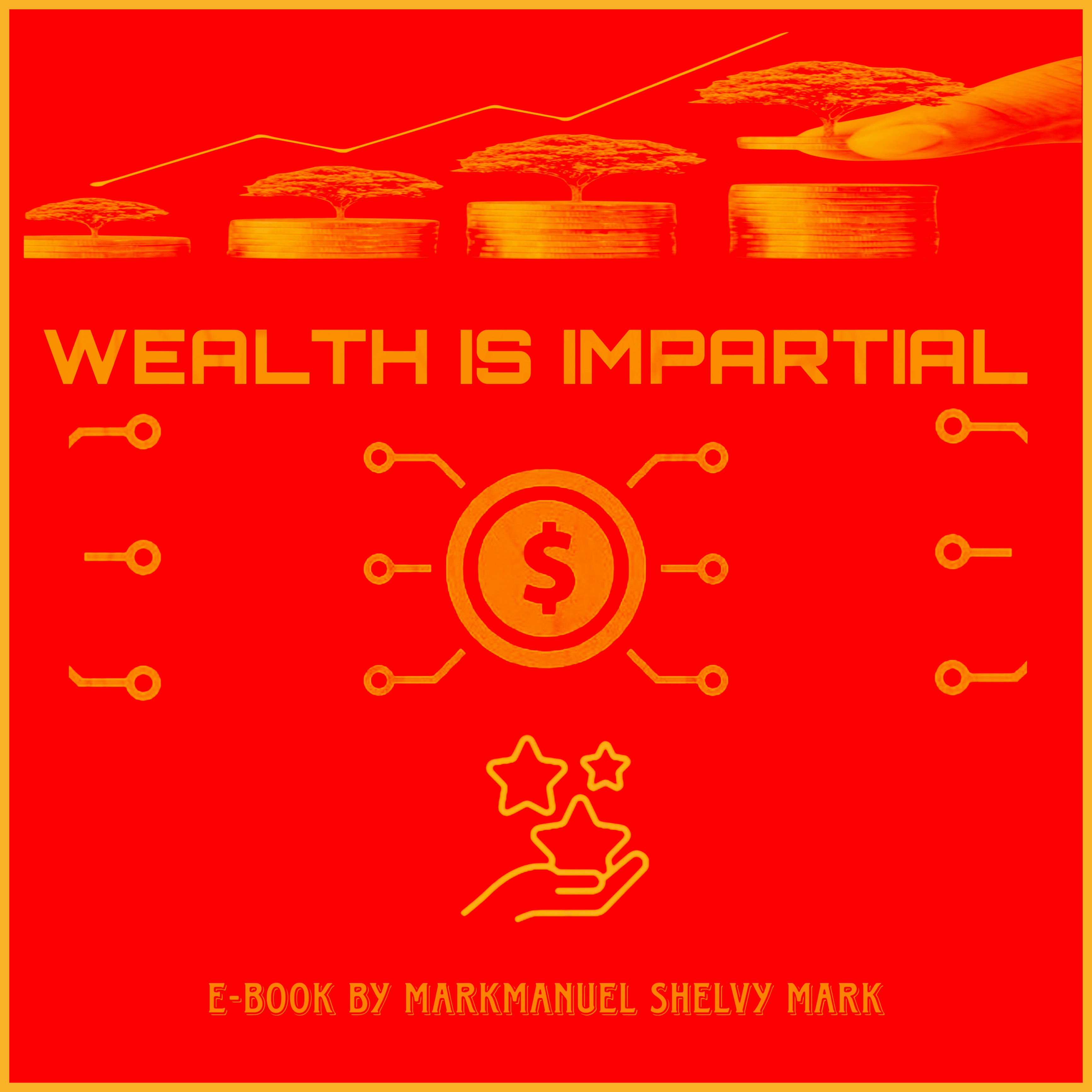 Wealth Is Impartial