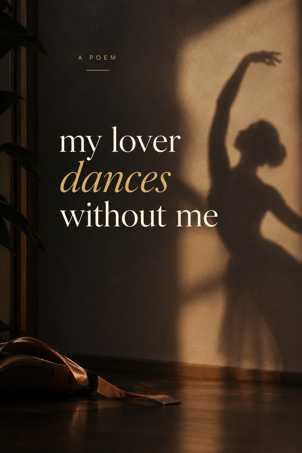 My Lover Dances Without Me
